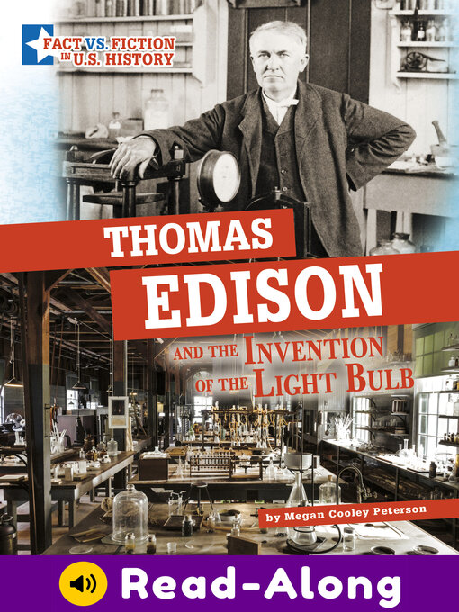 Title details for Thomas Edison and the Invention of the Light Bulb by Megan Cooley Peterson - Wait list